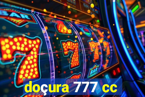 doçura 777 cc